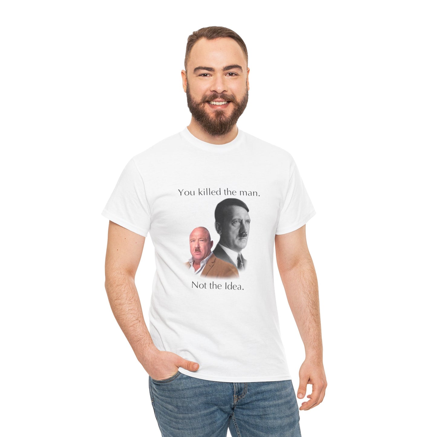 Playful Unisex Tee: 'You Killed the Man, Not the Idea' Graphic T-Shirt, Funny Gift, Quirky Humor, Casual Wear, Meme Apparel