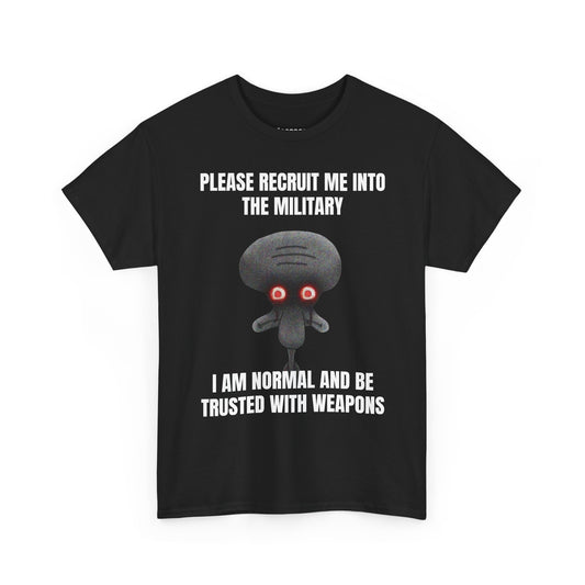 I Can Be Trusted With Weapons T-Shirt