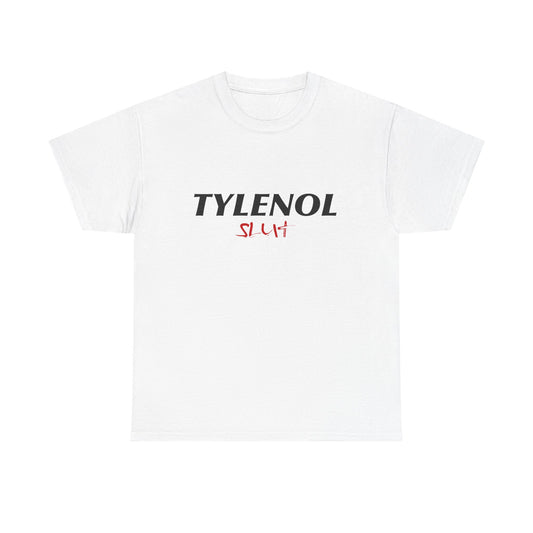 Humorous Unisex Heavy Cotton Tee - 'Tylenol SLUT' T-Shirt, Funny Gift, Casual Wear, Statement Shirt, Birthday Gift